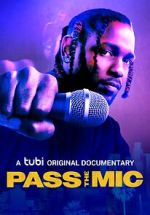 Watch Pass the Mic: A Movement Generations in the Making M4ufreemovies