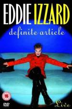 Watch Eddie Izzard Definite Article M4ufreemovies