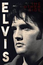 Watch Elvis: The Other Side M4ufreemovies