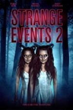 Watch Strange Events 2 M4ufreemovies