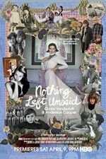 Watch Nothing Left Unsaid Gloria Vanderbilt & Anderson Cooper M4ufreemovies