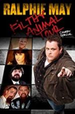 Watch Ralphie May Filthy Animal Tour M4ufreemovies