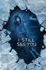 Watch I Still See You M4ufreemovies