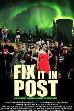 Watch Fix It in Post M4ufreemovies