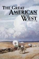 Watch The Great American West M4ufreemovies
