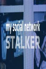 Watch My Social Network Stalker M4ufreemovies