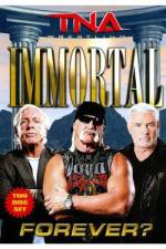 Watch Tna: Immortal Forever M4ufreemovies