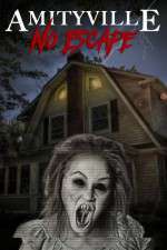 Watch Amityville No Escape M4ufreemovies