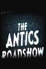 Watch The Antics Roadshow M4ufreemovies