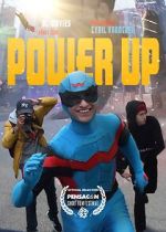 Watch Power Up (Short 2022) M4ufreemovies