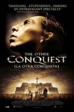Watch La otra conquista M4ufreemovies