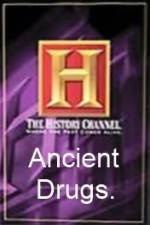 Watch History Channel Ancient Drugs M4ufreemovies