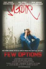 Watch Few Options M4ufreemovies