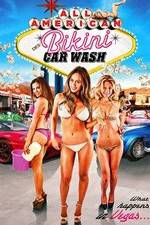 Watch All American Bikini Car Wash M4ufreemovies