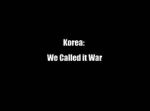 Watch Korea: We Called It War M4ufreemovies