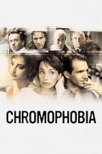 Watch Chromophobia M4ufreemovies