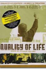 Watch The Quality of Life M4ufreemovies