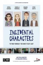 Watch Incidental Characters M4ufreemovies
