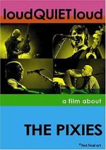 Watch loudQUIETloud: A Film About the Pixies M4ufreemovies