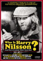Watch Who Is Harry Nilsson (And Why Is Everybody Talkin\' About Him?) M4ufreemovies