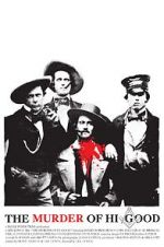 Watch The Murder of Hi Good M4ufreemovies