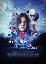Watch The Machinery of Dreams M4ufreemovies