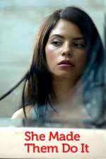 Watch She Made Them Do It M4ufreemovies