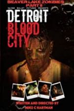 Watch Detroit Blood City M4ufreemovies