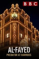 Watch Al Fayed: Predator at Harrods M4ufreemovies