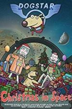 Watch Dogstar: Christmas in Space M4ufreemovies