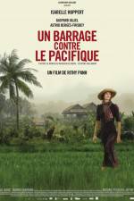 Watch Un barrage contre le Pacifique M4ufreemovies