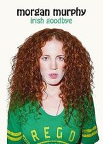 Watch Morgan Murphy: Irish Goodbye (TV Special 2014) M4ufreemovies