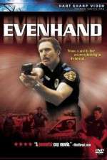 Watch EvenHand M4ufreemovies