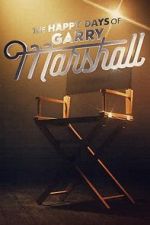 Watch The Happy Days of Garry Marshall M4ufreemovies