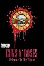 Watch Guns N' Roses Welcome to the Videos M4ufreemovies