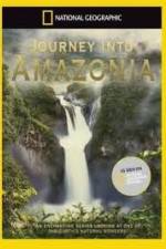 Watch National Geographic: Journey into Amazonia - The Land Reborn M4ufreemovies