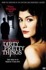 Watch Dirty Pretty Things M4ufreemovies