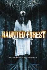 Watch Haunted Forest M4ufreemovies