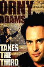 Watch Orny Adams Takes the Third M4ufreemovies
