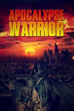 Watch Apocalypse Warrior M4ufreemovies