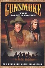 Watch Gunsmoke: The Last Apache M4ufreemovies