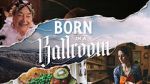 Watch Born in a Ballroom M4ufreemovies