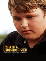 Watch Overfed & Undernourished M4ufreemovies