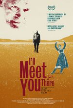 Watch I\'ll Meet You There M4ufreemovies