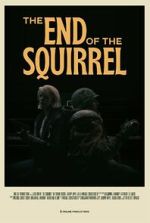 Watch The End of the Squirrel (Short 2022) M4ufreemovies