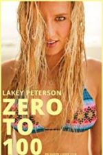 Watch Lakey Peterson: Zero to 100 M4ufreemovies