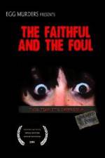 Watch The Faithful and the Foul M4ufreemovies