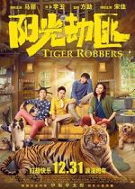 Watch Tiger Robbers M4ufreemovies