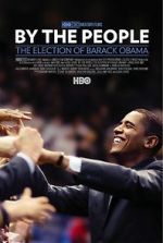 Watch By the People: The Election of Barack Obama M4ufreemovies