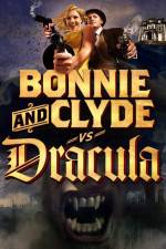 Watch Bonnie & Clyde vs Dracula M4ufreemovies